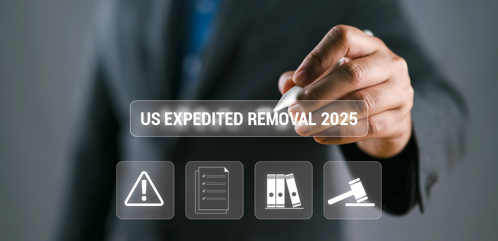 What Is US Expedited Removal 2025 and Why Should It Matter to You?